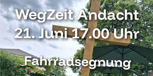KonRADWEGKapelle - Veranstaltung WegZeit Andacht